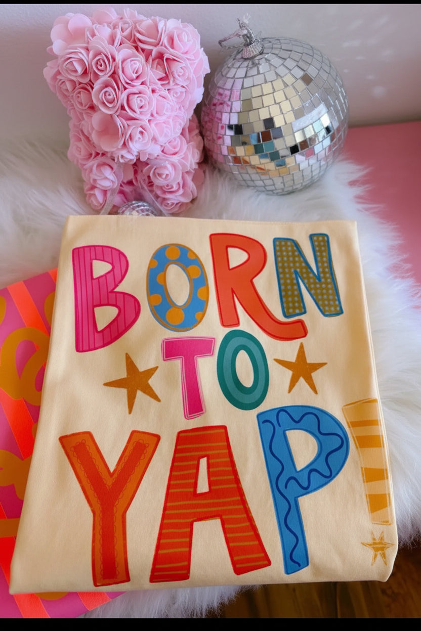 Born to Yap